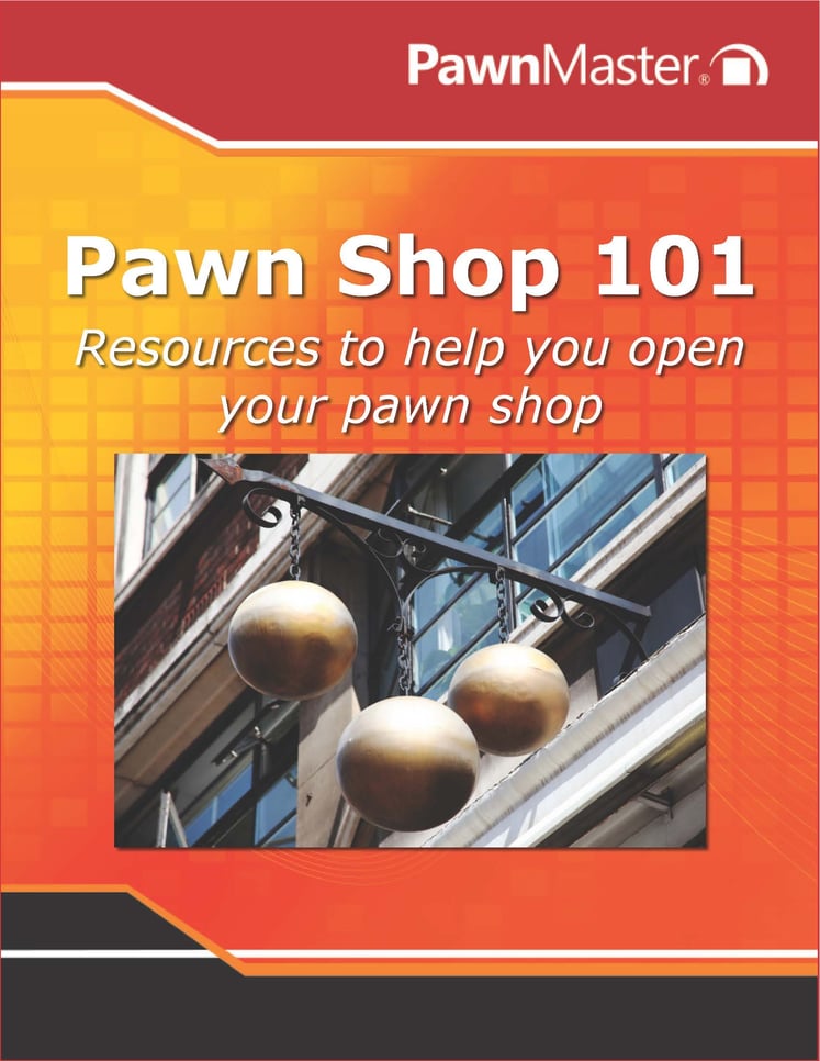 Pawn Shop 101Opening a Pawn Shop